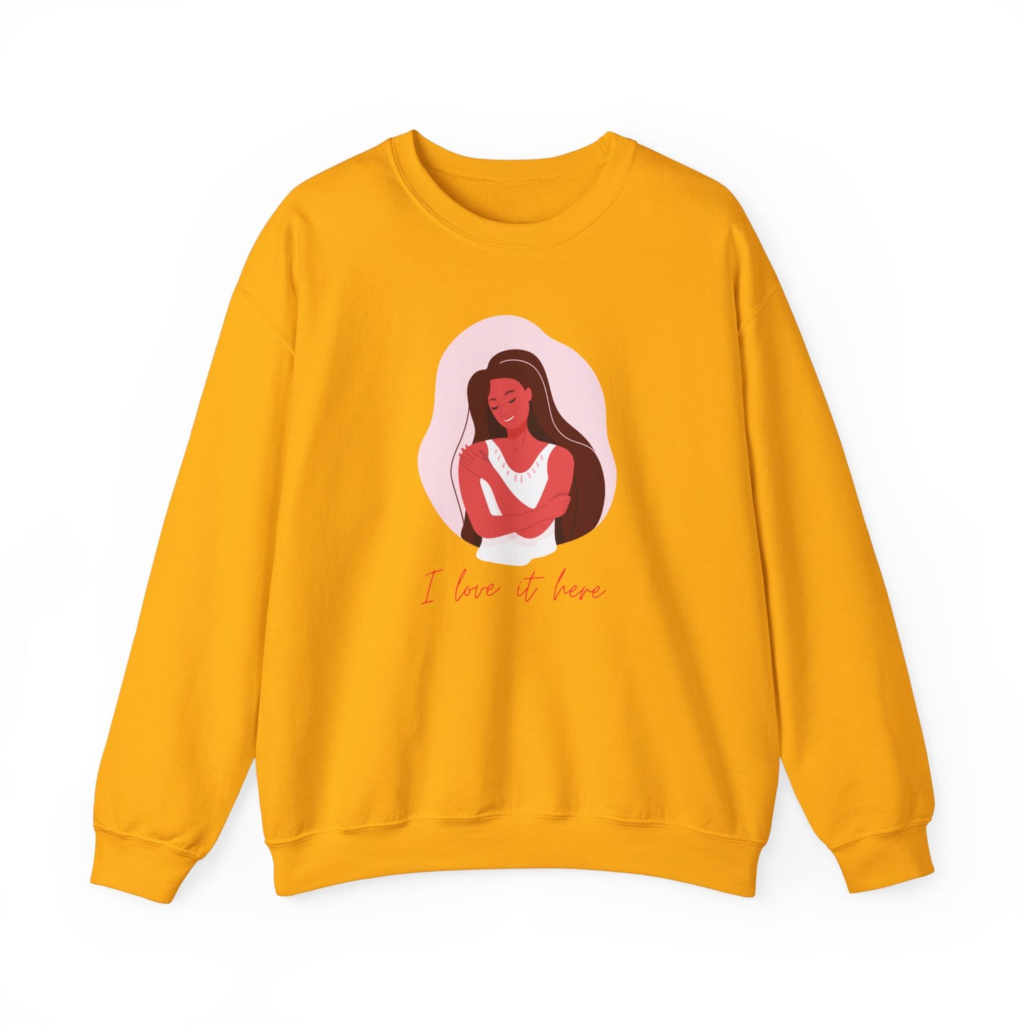 I Love It Here Unisex Heavy Blend™ Crewneck Sweatshirt