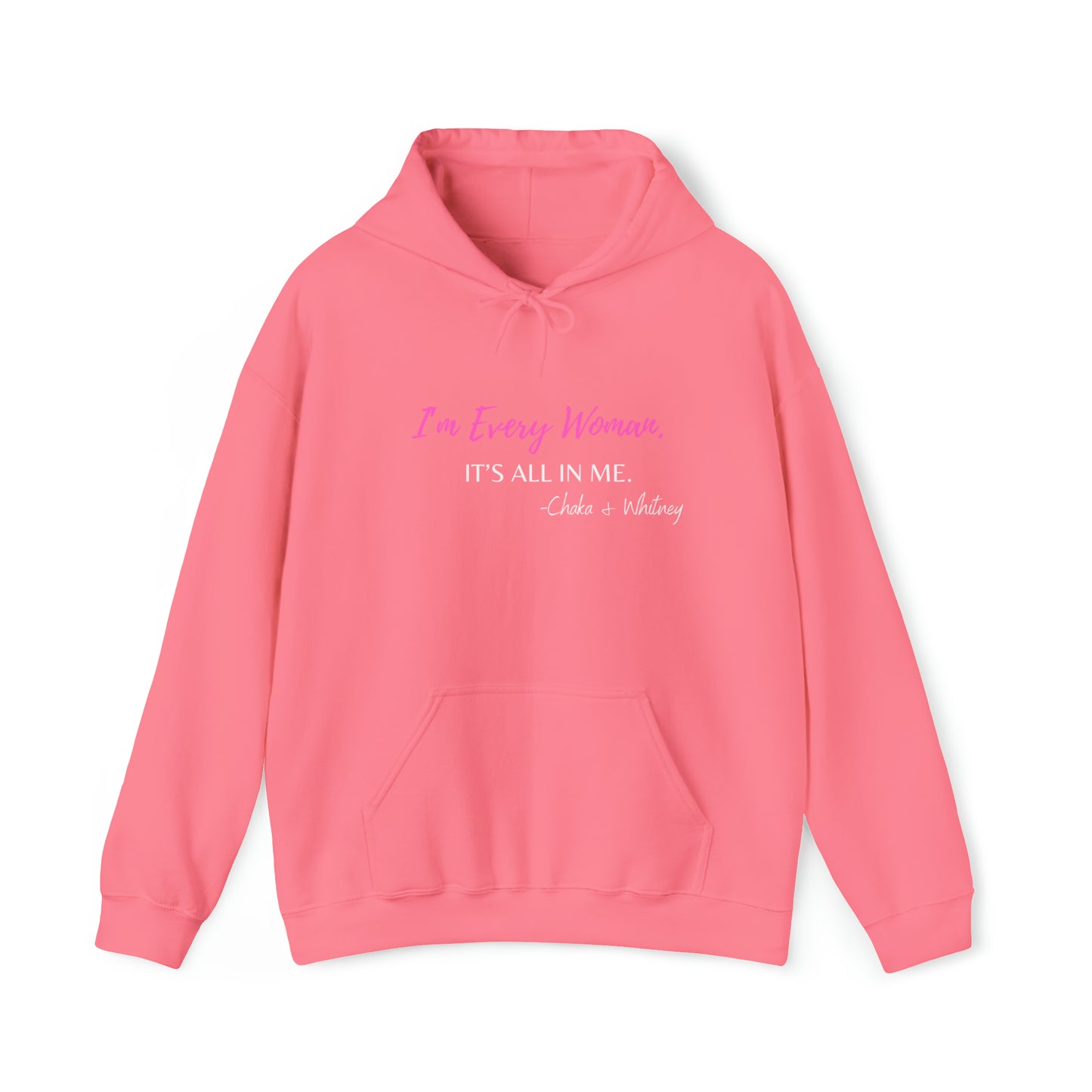 I'm Every Woman Unisex Heavy Blend™ Hooded Sweatshirt