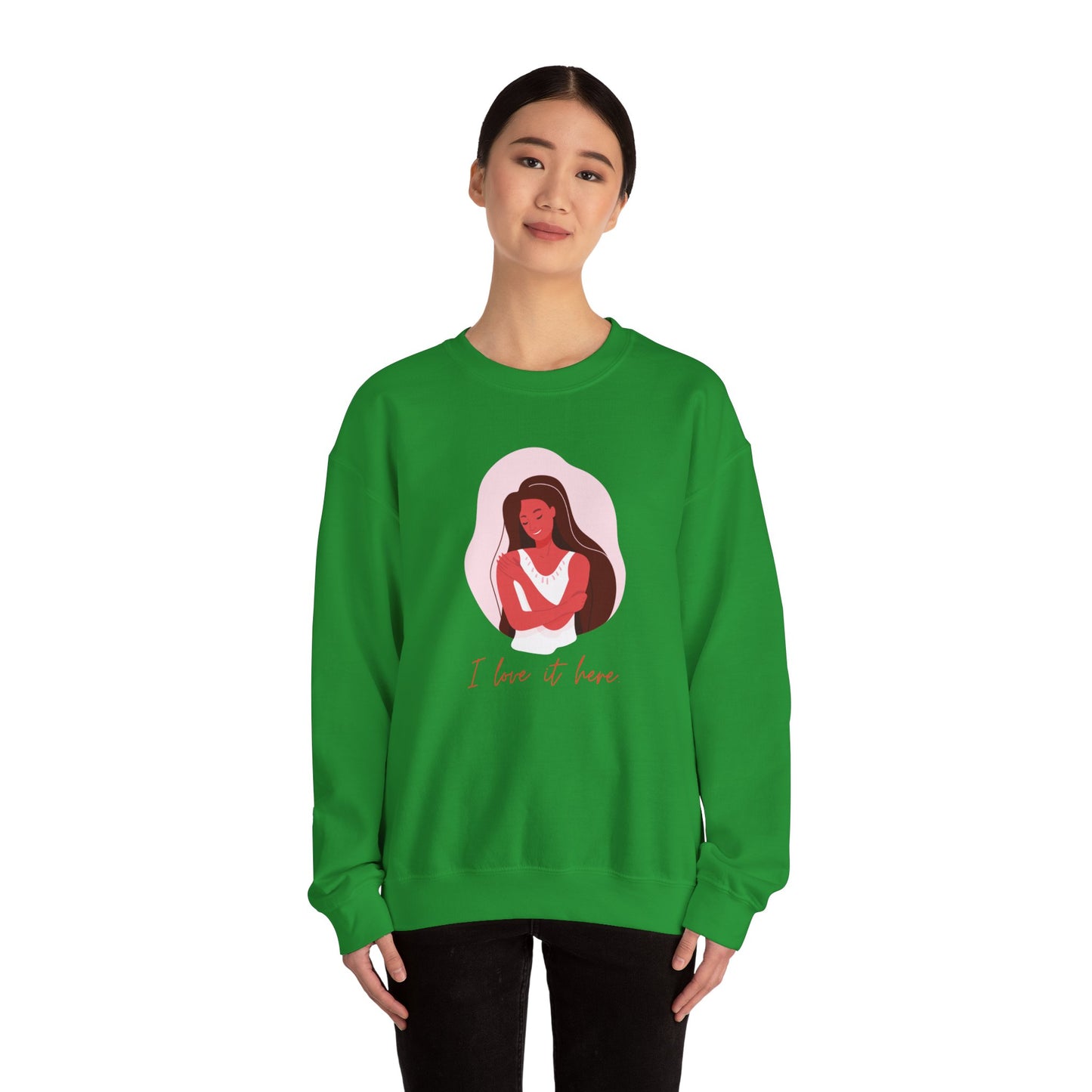I Love It Here Unisex Heavy Blend™ Crewneck Sweatshirt