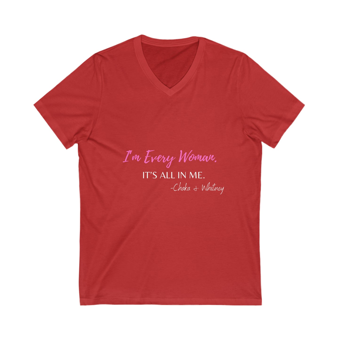 I'm Every Woman Unisex Jersey Short Sleeve V-Neck Tee